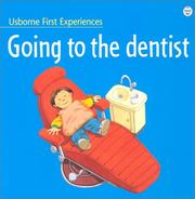 Cover of: Going to the Dentist (First Experiences)
