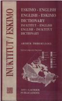 Cover of: Eskimo-English, English-Eskimo dictionary =: Inuktitut-English, English-Inuktitut dictionary