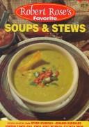 Cover of: Soups and Stews (Robert Rose's Favorite)