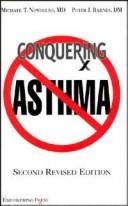 Cover of: Conquering asthma by Michael T. Newhouse