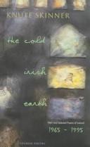 The cold Irish earth : new and selected poems of Ireland, 1965-1995