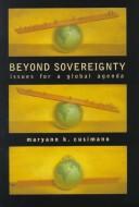 Cover of: Beyond sovereignty: issues for a global agenda