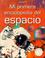 Cover of: Mi Primera Enciclopedia Del Espacio (First Encyclopedias)
