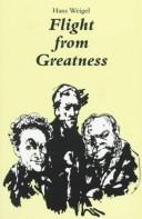 Cover of: Flight from greatness: six variations on perfection in imperfection