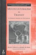 Multiculturalism in transit : a German-American exchange