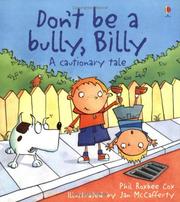 Don't be a bully, Billy! : a cautionary tale
