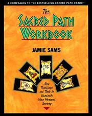 Cover of: The sacred path workbook: new teachings and tools to illuminate your personal journey