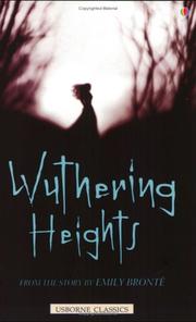 Wuthering heights : from the story by Emily Brontë