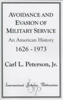 Cover of: Avoidance and evasion of military service by Carl L. Peterson
