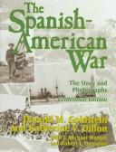 Cover of: The Spanish-American War: the story and photographs