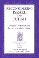 Cover of: Reconsidering Israel and Judah: Recent Studies on the Deuteronomistic History (Sources for Biblical and Theological Study Old Testament Series)