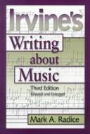 Cover of: Irvine's writing about music
