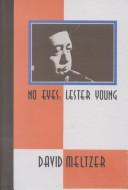 Cover of: No eyes: Lester Young