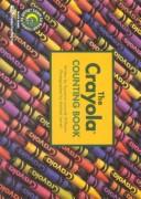 Cover of: The Crayola Counting Book by Rozanne Lanczak Williams