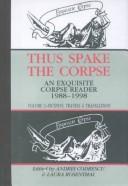 Cover of: Thus spake the Corpse: an Exquisite corpse reader, 1988-1998