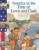 Cover of: America in the Time of Lewis and Clark by Sally Senzell Isaacs