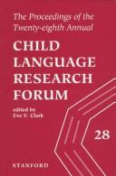 The proceedings of the Twentieth-eighth Annual Child Language Research Forum