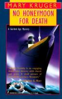No Honeymoon For Death by Mary Kriger