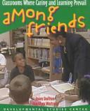Cover of: Among Friends by Joan Dalton, Marilyn Watson