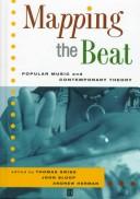 Cover of: Mapping the beat: popular music and contemporary theory