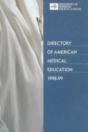 Cover of: Directory of American Medical Education 1998-99 (Directory of American Medical Education)