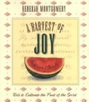 Cover of: A Harvest of Joy (Harvest Of...)