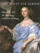 The quest for Albion : monarchy and the patronage of British painting