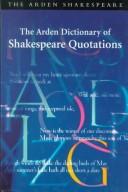 Cover of: The Arden dictionary of Shakespeare quotations