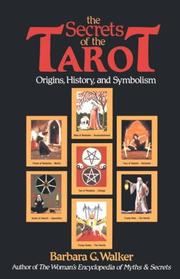 The secrets of the tarot : origins, history, and symbolism