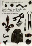 Cover of: Finds from Medieval York: Craft, Industry and Everyday Life (Archaeology of York)