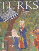 Turks : a journey of a thousand years, 600-1600