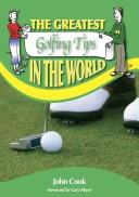 Cover of: The Greatest Golfing Tips in the World (The Greatest Tips in the World)