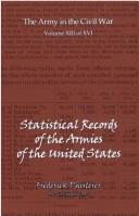 Cover of: The Statistical Records Of The Armies Of The United States