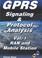 Cover of: GPRS - Signaling and Protocol Analysis - Volume 1
