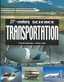 Cover of: Transportation: Present Knowledge-Future Trends (21st Century Science)
