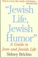 Cover of: Jewish Life, Jewish Humor: A Guide to Jews & Jewish Life