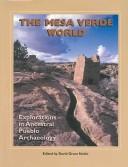 Cover of: The Mesa Verde World: Explorations in Ancestral Puebloan Archaeology (Southwest Archaeology) (Southwest Archaeology)