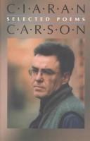 Cover of: Ciaran Carson: selected poems
