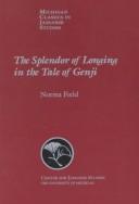 Cover of: The Splendor of Longing in the Tale of Genji (Michigan Classics in Japanese Studies)