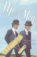 Cover of: Up in the Sky (Phonics Museum, Volume 16) by Tom Garfield