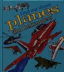 Planes and Helicopters by Sally Hewitt