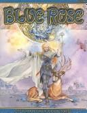 Blue Rose : the roleplaying game of romantic fantasy