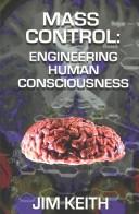 Cover of: Mass Control: Engineering Human Consciousness