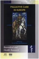 Cover of: Palliative Care in Europe, Concepts and Policies (Biomedical and Health Research, 48)