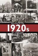 Cover of: 1920s: Decades of the 20th Century