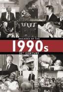 Cover of: 1990s (Decades of the 20th Century)