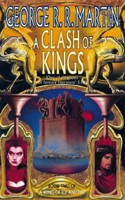 A Clash of Kings by George R. R. Martin, George RR Martin