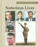 Cover of: Notorious Lives: Philippe Petain - Grigory Yevseyevich Zinovyev (Great Lives from History)