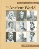 Great lives from history : The ancient world, prehistory-476 C.E.
