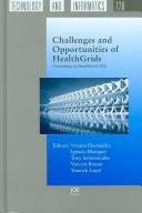 Cover of: Challenges and oppurtunities of HealthGrids: proceedings of Healthgrid 2006
